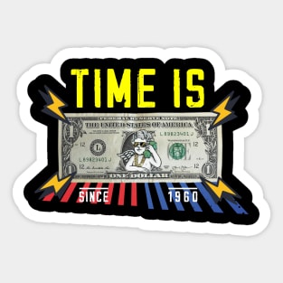 Time Is Dollar Sticker